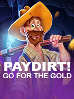 Paydirt Go For The Gold 